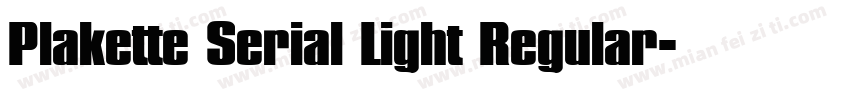 Plakette Serial Light Regular字体转换